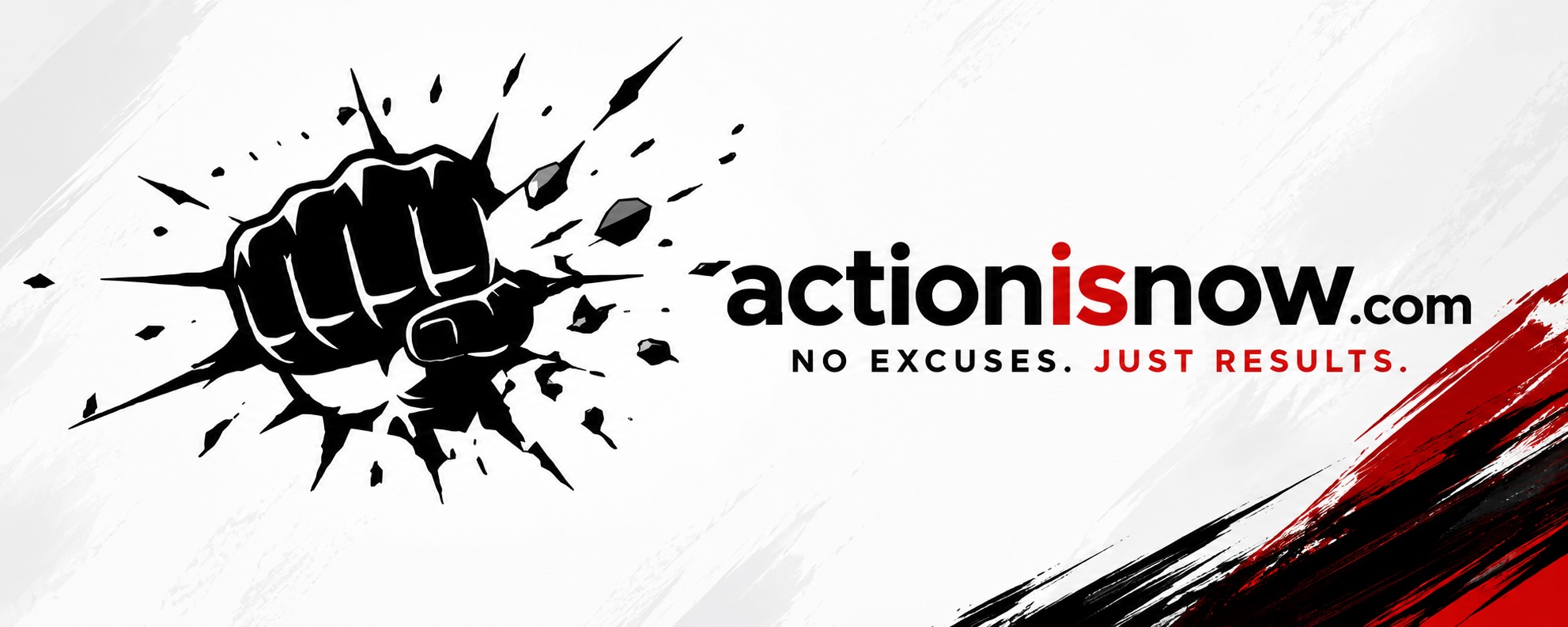 ActionIsNow.com - No Excuses. Just Results.